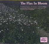 The Flax in Bloom (Topic TSCD677)
