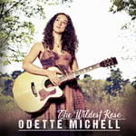 Odette Michell: The Wildest Rose (Odette Michell OMCD03)