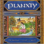Planxty: The Woman I Loved So Well (Tara TARACD 3005)