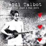 Heidi Talbot: The Year That I Was Born (Navigator)