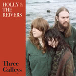 Holly & the Reivers: Three Galleys (Holly & the Reivers HATR2508)