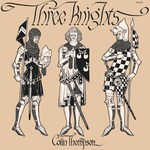 Colin Thompson: Three Knights (Fellside FE021)