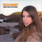 Bella Hardy: Three Pieces of My Heart (Noe)