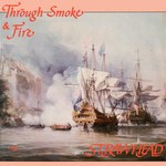 Strawhead: Through Smoke & Fire (Traditional Sound TSR 040)