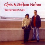 Chris & Siobhan Nelson: Tomorrow's Sun (CSN001)