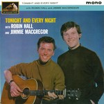 Robin Hall and Jimmie Macgregor: Tonight and Every Night (His Master’s Voice CLP 1646) Robin Hall and Jimmie Macgregor: Tonight and Every Night (His Master’s Voice CLP 1646)
