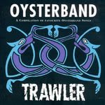 Oysterband: Trawler (Cooking Vinyl COOKCD078)