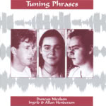 Duncan Nicolson, Ingrid & Allan Henderson: Tuning Phrases (Fenn FMS 2064)