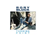 Rory Block: Turning Point (Special Delivery SPD 1038)