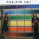 Twelfth Day: Twelfth Day (own label)