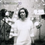 Kate Rusby: Twenty (Island 3717612)