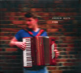 Andrew Waite: Tyde (Andrew Waite AWM01CD)