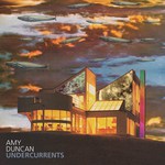 Amy Duncan: Undercurrents (Filly FILLY001)