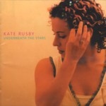 Kate Rusby: Underneath the Stars (Pure PRCD12)
