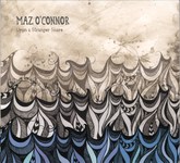 Maz O’Connor: Upon a Stranger Shore (Demon Barber Sound DBS005)