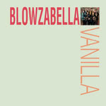 Blowzabella: Vanilla (Topic TSCD595)