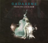 Gadarene: Volume Two: Live in 2016 (Gadarene C41128)