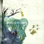 Mike & Ali Vass: Waiting to Fly (Rusty Squash Horn RSH002CD)