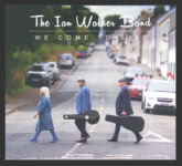 The Ian Walker Band: We Come to Sing (Vangel VANCD16)