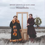 Bryony Griffith & Alice Jones: Wesselbobs (Selwyn SYNMC010)