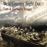 Tom & Barbara Brown: West Country Night Out (WildGoose WGS347CD)