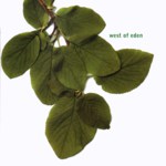West of Eden: West of Eden (West of Music WOMCD2)