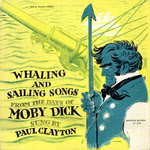 Paul Clayton: Whaling and Sailing Songs From the Days of Moby Dick (Folkways FS 2529)