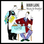 Robin Laing: Whisky for Breakfast (Greentrax CDTRAX361)