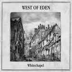 West of Eden: Whitechapel (West of Music WOMCD18)