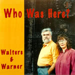 Walters & Warner: Who Was Here? (Feathers and Wedge FWCD043)