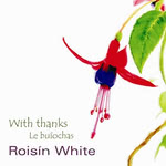 Roisín White: With Thanks - Le Buíochas (Veteran VT156CD)