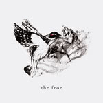 The Froe: Wolf and the Woodpecker (Transition TRANSCD13)