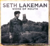 Seth Lakeman: Word of Mouth (Cooking Vinyl COOKCD535)