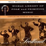 World Library of Folk and Primitive Music Vol. 3: Scotland (Rounder CD 1743)