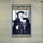 George ‘Pop’ Maynard: Ye Subjects of England (Topic 12T286)