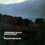 The Beresford Band: Yorkshire Dales Dance Night (Leader LEA 2069)