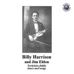 Billy Harrison and Jim Eldon: Yorkshire Fiddle Tunes and Songs (Musical Traditions MTCD201)