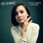 Maz O’Connor: Young Hearts Run Free (Gilded Lily)