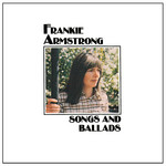 Frankie Armstrong: Songs and Ballads (Topic 12TS273)