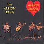 The Albion Band: Albion Heart on Tour (Talking Elephant TECD069)