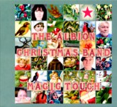 The Albion Christmas Band: Magic Touch (Talking Elephant TECD352)