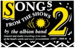 The Albion Band: Songs From the Shows Volume 2 (ALB005)