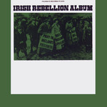 Irish Rebellion Album (Folkways FW05415)