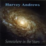 Harvey Andrews: Somewhere in the Stars (HASKA CD 004)