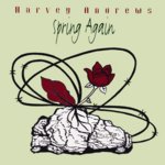 Harvey Andrews: Spring Again (HYCD 200 140)