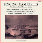 The Campbell Family: The Singing Campbells (Topic 12T120)