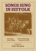 Songs Sung in Suffolk Songs Sung in Suffolk
