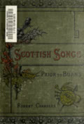 Chambers: The Songs of Scotland Prior to Burns Chambers: The Songs of Scotland Prior to Burns