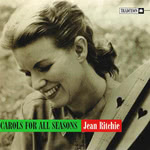 Jean Ritchie: Carols for All Seasons (Tradition TCD-1058) Jean Ritchie: Carols for All Seasons (Tradition TCD-1058)