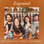 The English Fiddle Ensemble: Engrained (Selwyn SYNMCD0011) The English Fiddle Ensemble: Engrained (Selwyn SYNMCD0011)